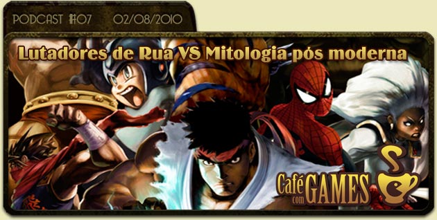 Café com Games #7 Crossovers