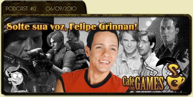 Café com Games #12 Solte a voz, Felipe Grinnan
