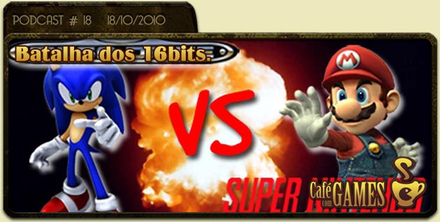 Café com Games #18 Batalha 16bits.
