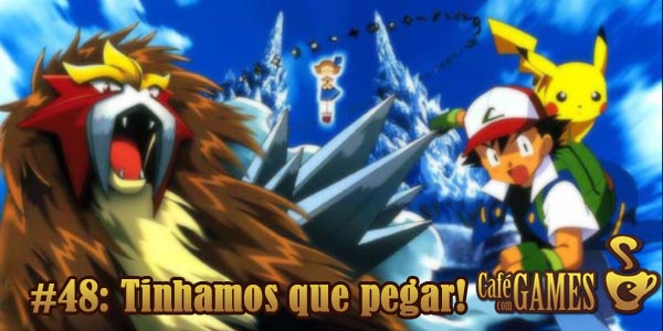 Podcast #48 Tínhamos que pegar!